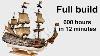 Time Lapse San Felipe Wooden Model Ship Complete Step By Step Construction From Keel To Sails