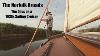 Two Day Sailing Trip On A Vintage Wooden 1930s Sailing Cruiser Overnight At Anchor Norfolk Broads