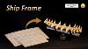 You Should Never Rush This Process Build The Wooden Ship Model Frame Billing Boats